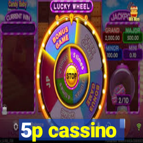 5p cassino